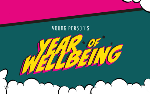 The words &quot;Young person's year of wellbeing&quot; in yellow text on a turquoise background.