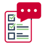 An icon showing a checklist with a speech bubble beside it
