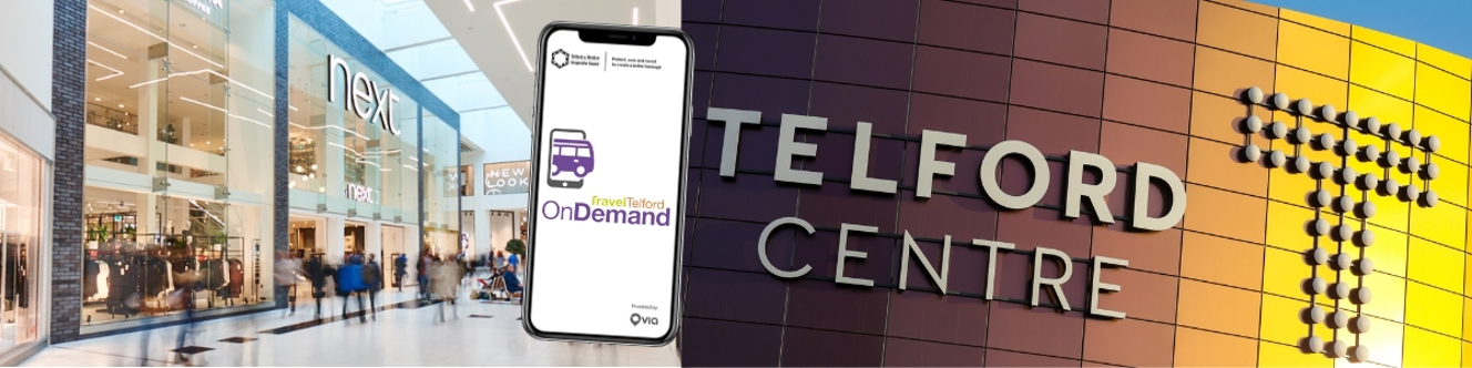 A banner with two pictures, on the left a picture of the entrance of next in the shopping centre and the second image of the outside sign of Telford Shopping centre, with a mobile phone in the centre displaying the Telford On-demand app.